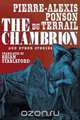 The Chambrion and Other Stories, Pierre-Alexis Ponson Du Terrail 