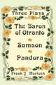 The Baron of Otranto & Samson & Pandora, Voltaire 