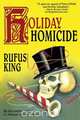 Holiday Homicide, Rufus King 