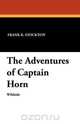 The Adventures of Captain Horn, Frank R. Stockton 