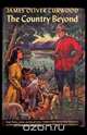 The Country Beyond, James Oliver Curwood 