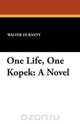 One Life, One Kopek, Walter Duranty 