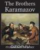 The Brothers Karamazov, Фёдор Михайлович Достоевский 