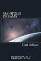 Manifold Dreams, Carl deSoto 