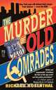 Murder of Old Comrades, Richard Rosenthal 