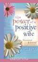 Power of a Positive Wife Devotional & Journal, Karol Ladd 