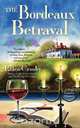 Bordeaux Betrayal, Ellen Crosby 