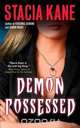 Demon Possessed, Stacia Kane 
