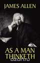 As a Man Thinketh, James Allen 