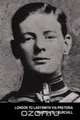 London to Ladysmith Via Pretoria (the Boer War), Winston S. Churchill 