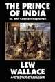The Prince of India, or Why Constantinople Fell, Lew Wallace 