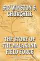 The Malakand Field Force, Winston S. Churchill 