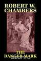 The Danger Mark, John Ed. Chambers 