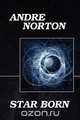 Star Born, Andre Norton 