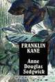 Franklin Kane, Anne Douglas Sedgwick 