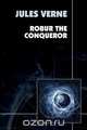 Robur the Conqueror, Jules Verne 