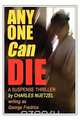 Any One Can Die, Charles Nuetzel 
