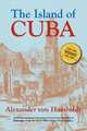 The Island of Cuba, Alexander Von Humboldt 