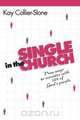 Single in the Church, Kay Collier-Slone 