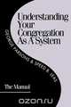 Understanding Your Congregation as a System, George Parsons 