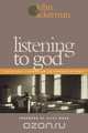 Listening to God, John Ackerman 