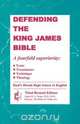 Defending The King James Bible, Th.D. Ph.D. Dr. D. A. Waite 