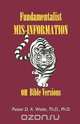 Fundamentalist Mis-Information on Bible Versions, Th.D. Ph.D. Pastor D. A. Waite 