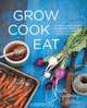 Grow Cook Eat: A Food Lover