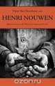 Hear the Heartbeat with Henri Nouwen, Charles Ringma 