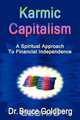Karmic Capitalism, Bruce Goldberg 