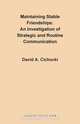 Maintaining Stable Friendships, David A. Cichocki 