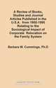 A Review of Books, Studies and Journal Articles Published in the U.S.A. from 1955-1995 Relating to the Sociological Impact of Corporate Relocation o, Barbara Watts Cummings 