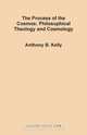 The Process of the Cosmos, Anthony Bernard Kelly 