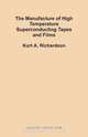 The Manufacture of High Temperature Superconducting Tapes and Films, Kurt A. Richardson 