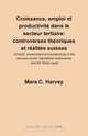 Croissance, Emploi Et Productivite Dans le Secteur Tertiaire, Mara C. Harvey 