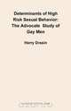 Determinants of High Risk Sexual Behavior, Harry Drasin 