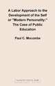 A Labor Approach to the Development of the Self or "Modern Personality", Paul C. Mocombe 