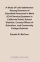 A Study Of Job Satisfaction Among Directors of Classified Personnel In Merit (Civil Service) Systems in California Public School Districts, County Offices of Education, and Community College Districts, Donald R. McCann 
