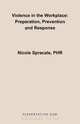 Violence in the Workplace, Nicole Spracale 