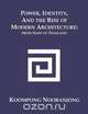 Power, Identity, and the Rise of Modern Architecture, Koompong Noobanjong 