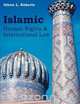Islamic Human Rights and International Law, Glenn L. Roberts 