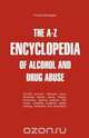 The A-Z Encyclopedia of Alcohol and Drug Abuse, Thomas Nordegren 