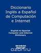 English-To-Spanish Computer and Internet Dictionary, Alicia S. Clark 