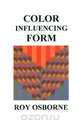 Color Influencing Form, Roy Osborne 