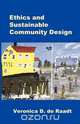 Ethics and Sustainable Community Design, Veronica D. de Raadt 