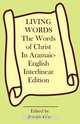 The Words of Christ in Aramaic-English Interlinear Edition, Joseph P. Elias 