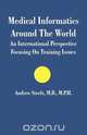 Medical Informatics Around The World, Andrew Steele 