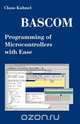 BASCOM Programming of Microcontrollers with Ease, Claus Kuhnel 