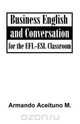 Business English and Conversation, Aceituno M. Armando 