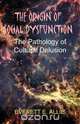 The Origin of Social Dysfunction, Everett E. Allie 